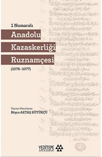1 Numaralı Anadolu Kazaskerliği Ruznamçesi
