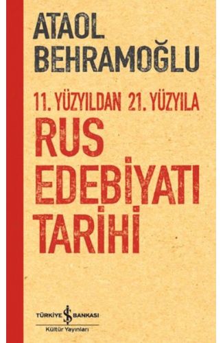 11. Yüzyıldan 21. Yüzyıla Rus Edebiyatı Tarihi