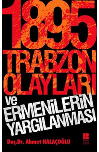 1895 Trabzon Olayları ve Ermenilerin Yargılanması