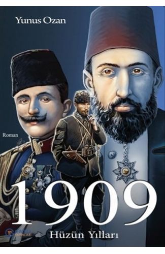 1909 Hüzün Yılları