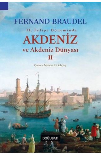 2. Felipe Dönemi'nde Akdeniz ve Akdeniz Dünyası 2
