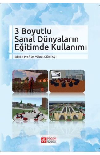 3 Boyutlu Sanal Dünyaların Eğitimde Kullanımı
