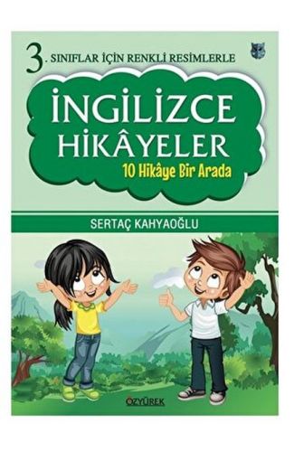3. Sınıflar İçin Renkli Resimlerle İngilizce Hikayeler (10 Hikaye Bir Arada)