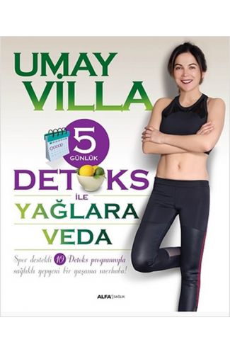 5 Günlük Detoks ile Yağlara Veda