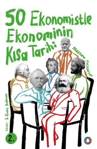 50 Ekonomistle Ekonominin Kısa Tarihi