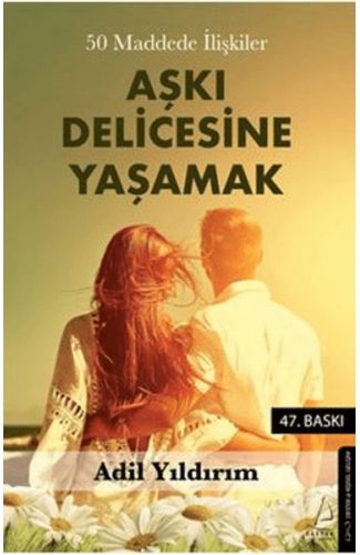50 Maddede İlişkiler Aşkı Delicesine Yaşamak