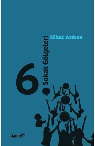 6. Sokak Gölgeleri