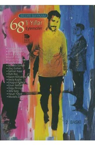 68’li Yıllar Eylemciler