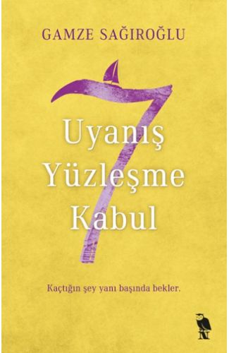 7 Uyanış Yüzleşme Kabul