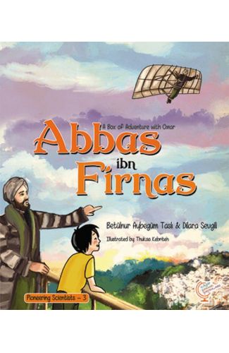 A Box of Adventure with Omar: Abbas ibn Firnas Pioneering Scientists - 3 (İngilizce)