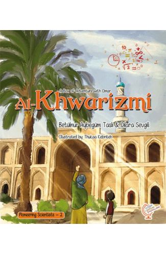 A Box of Adventure with Omar: Al-Khwarizmi Pioneering Scientists - 2 (İngilizce)