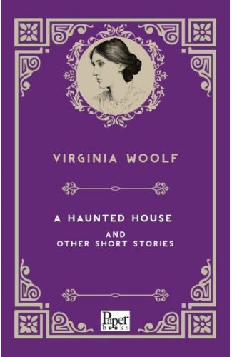 A Haunted House and Other Short Stories (İngilizce Kitap)