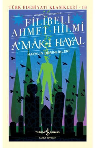 A'mak-ı Hayal - Türk Edebiyatı Klasikleri (Ciltli)