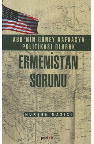 ABD'nin Güney Kafkasya Politikası olarak Ermenistan Sorunu
