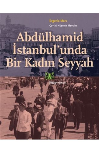 Abdülhamid İstanbul’unda Bir Kadın Seyyah