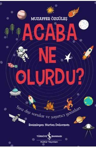 Acaba Ne Olurdu?