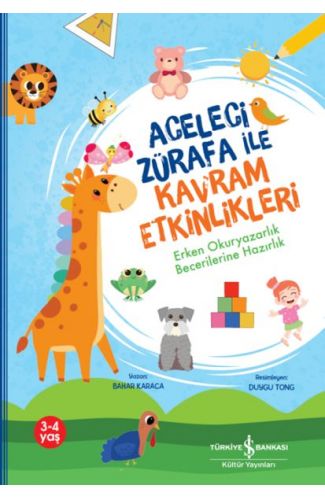 Aceleci Zürafa İle Kavram Etkinlikleri,Erken Okuryazarlık Becerilerine Hazırlık