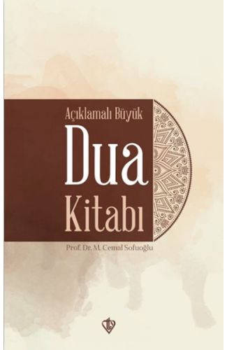 Açıklamalı Büyük Dua Kitabı