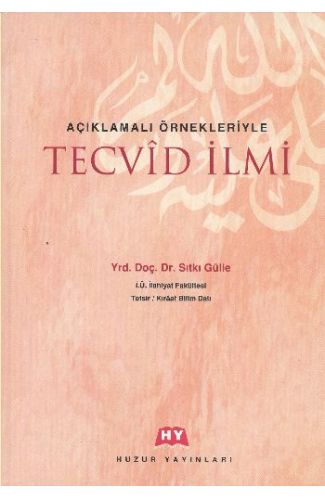 Açıklamalı Örnekleriyle Tecvid İlmi