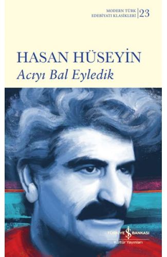 Acıyı Bal Eyledik