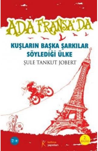 Ada Fransa’da - Kuşların Başka Şarkılar Söylediği Ülke