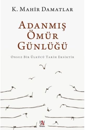 Adanmış Ömür Günlüğü