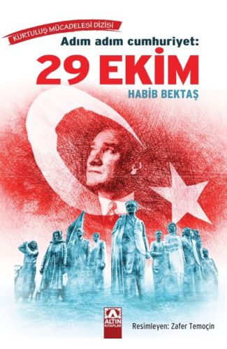 Adım Adım Cumhuriyet: 29 Ekim