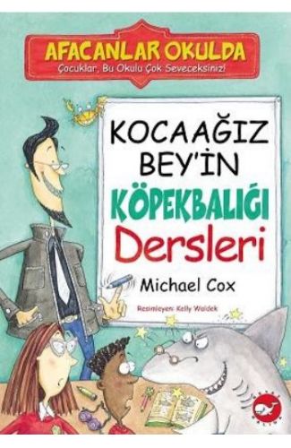 Afacanlar Okulda - Kocaağız Bey'in Köpekbalığı Dersleri