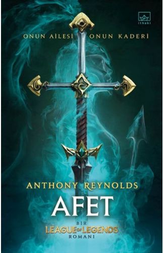 Afet: Bir League of Legends Romanı (Ciltli)