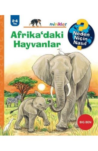 Afrika'daki Hayvanlar - Neden Niçin Nasıl 2 - 4 Yaş