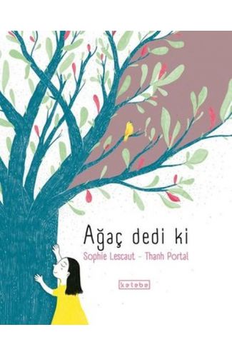 Ağaç Dedi ki