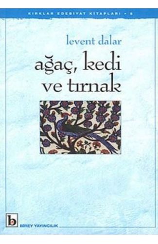 Ağaç, Kedi ve Tırnak