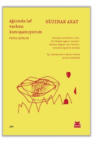 Ağzımda Laf Varken Konuşamıyorum