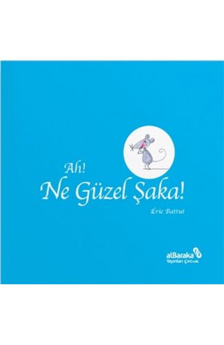 Ah! Ne Güzel Şaka!