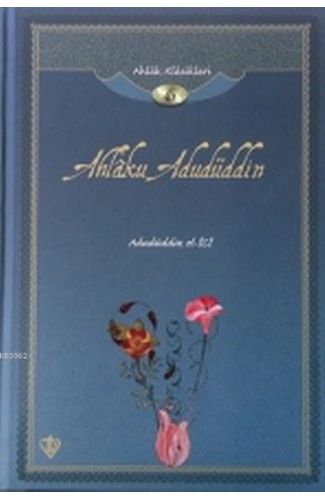 Ahlaku Adudüddin; Ahlak Klasikleri 6