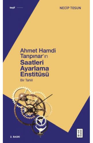 Ahmet Hamdi Tanpınar'ın Saatleri Ayarlama Enstitüsü