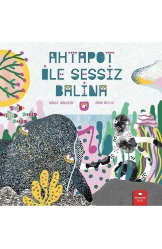 Ahtapot ile Sessiz Balina