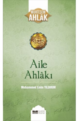 Aile Ahlakı - Muhteşem Ahlak Serisi 2