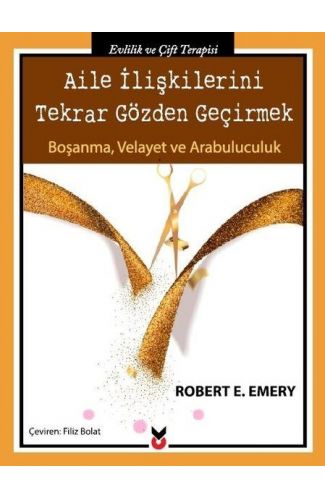 Aile İlişkilerini Tekrar Gözden Geçirmek