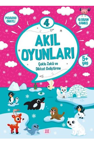 Akıl Oyunları 4 (5+ Yaş) - Çoklu Zeka ve Dikkat Geliştirme