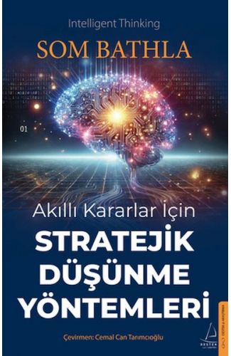 Akıllı Kararlar İçin Stratejik Düşünme Yöntemleri