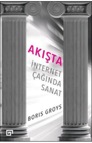 Akışta: İnternet Çağında Sanat