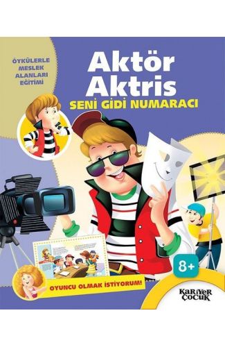 Aktör Aktris Seni Gidi Numaracı - Oyuncu Olmak İstiyorum!