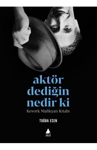 Aktör Dediğin Nedir Ki?