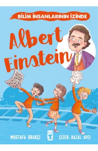 Albert Einstein - Bilim İnsanlarının İzinde