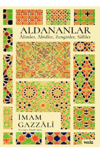 Aldananlar ;Âlimler, Âbidler, Zenginler, Sûfiler