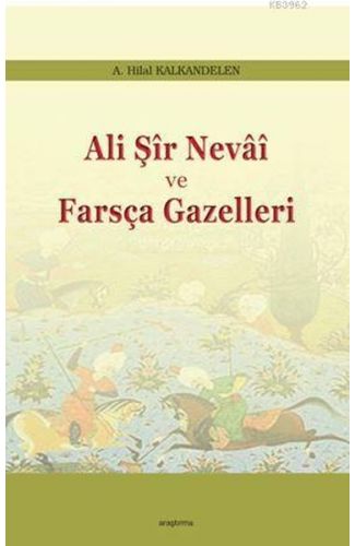 Ali Şir Nevai Ve Farsça Gazelleri