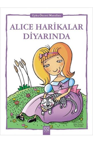 Alice Harikalar Diyarında - Uyku Öncesi Masalları Serisi