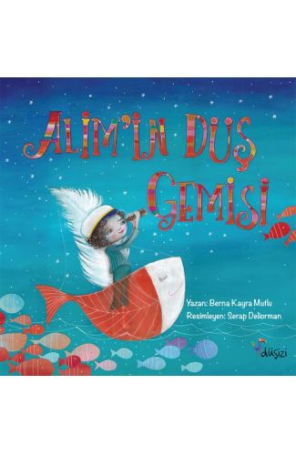 Alim'in Düş Gemisi