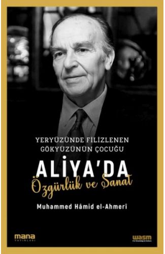 Aliya'da Özgürlük ve Sanat